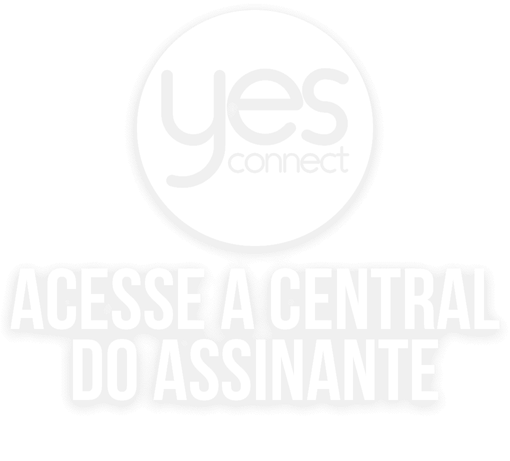 acesse central do assinante yesconnect